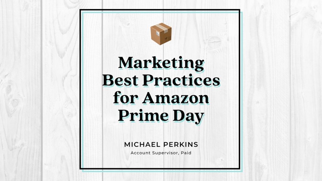 Marketing-Best-Practices-Socialfly-Amazon-Prime-Day